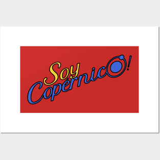 Soy Copernico Posters and Art